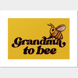 Grandma to BEE Posters and Art